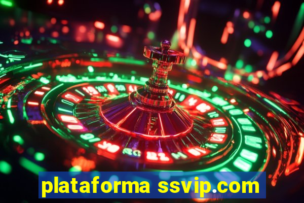 plataforma ssvip.com